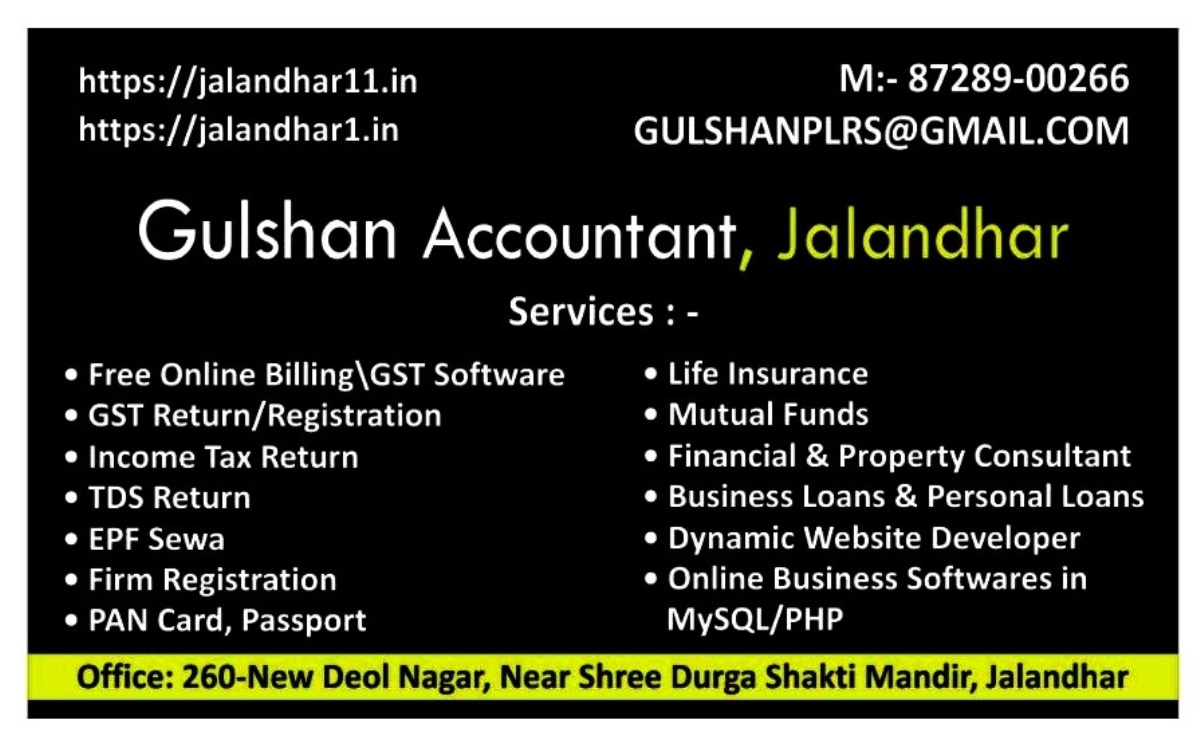 GST, INCOME TAX, ACCOUNTING SERVICES IN JALANDHAR BY GULSHAN ACCOUNTANT, DEOL NAGAR